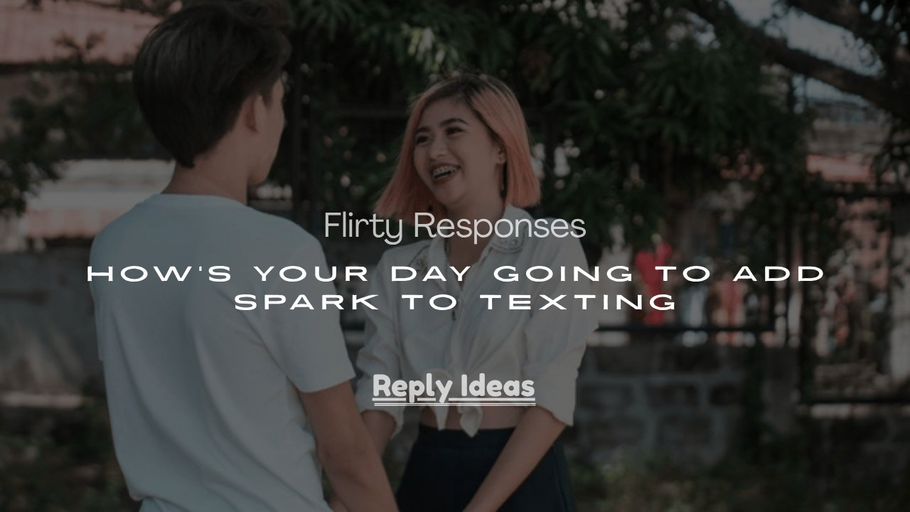 How’s Your Day Going to Add Spark to Texting