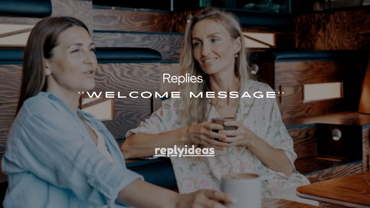 100+Best Work Replies to a Welcome Message