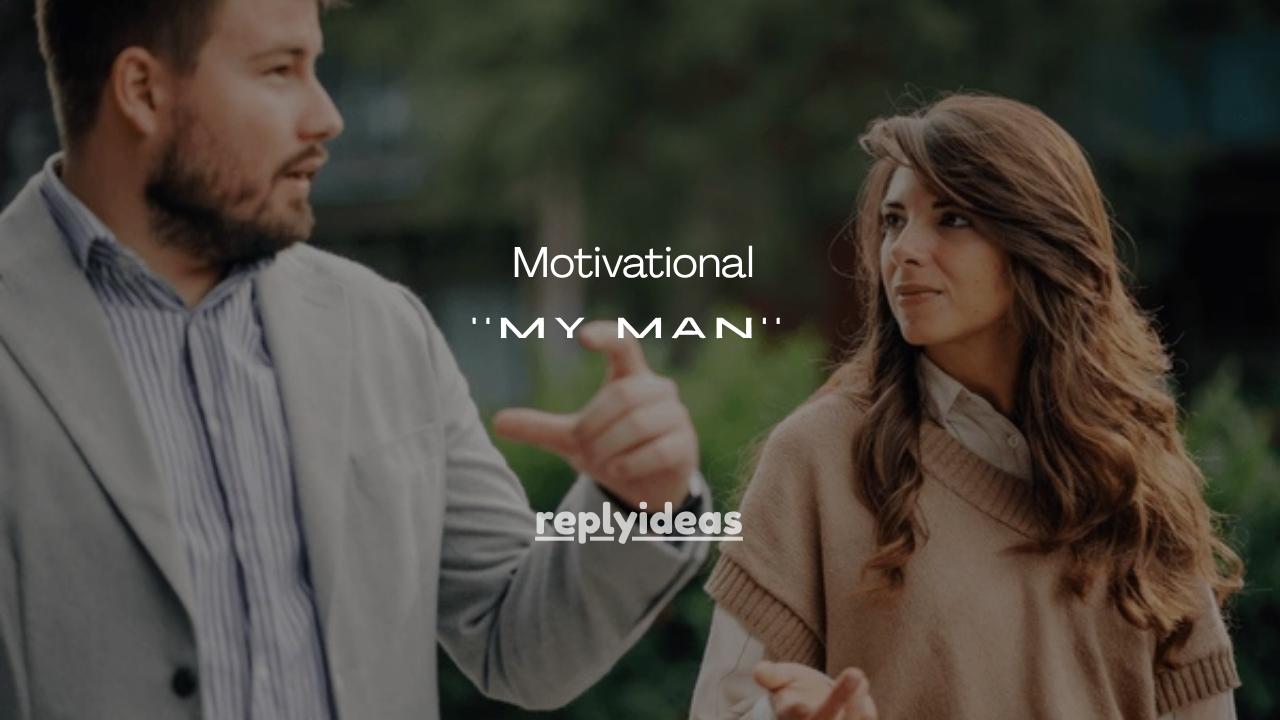 111+ Motivational Quotes for My Man