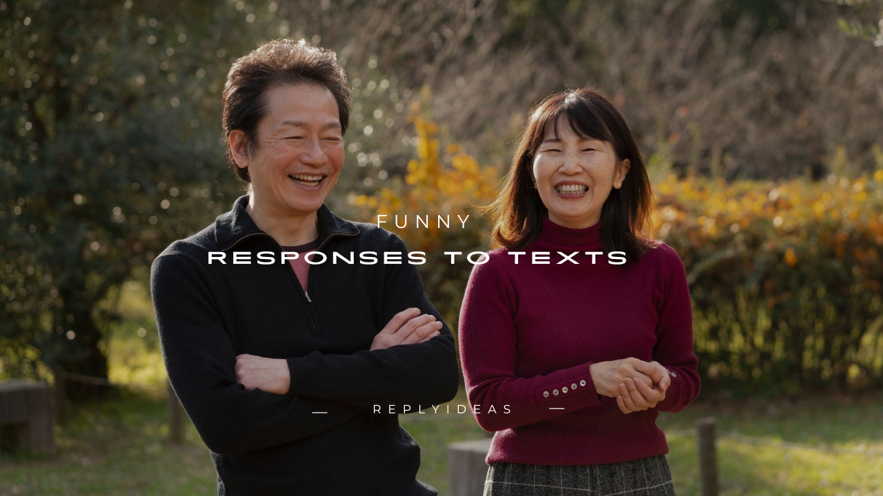 140+ Funny Responses to Texts